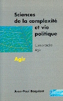 Couverture du livre : Sciences de la complexité et vie politique - Tome 2 : agir